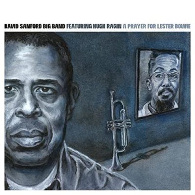 David Sanford Big Band - A Prayer for Lester Bowie (2021)