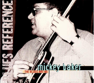 Mickey Baker - The Blues And Me (1974/2002)