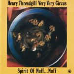 Henry Threadgill Very Very Circus - Spirit of Nuff...Nuff (1990)