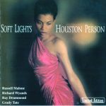 Houston Person - Soft Lights (1999)