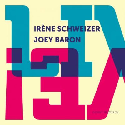 Irène Schweizer and Joey Baron - Live! (2017)