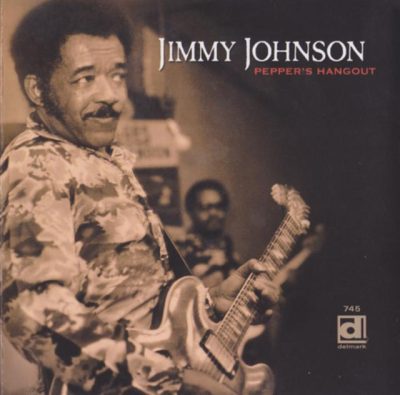 Jimmy Johnson - Pepper's Hangout (1977/2000)