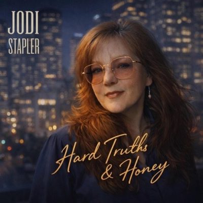 Jodi Stapler - Hard Truths & Honey (2026)