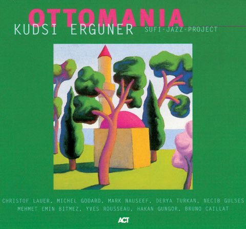 Kudsi Erguner - Ottomania (1999)