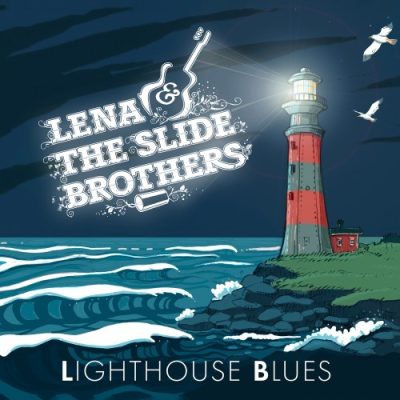Lena & The Slide Brothers - Lighthouse Blues (2026)