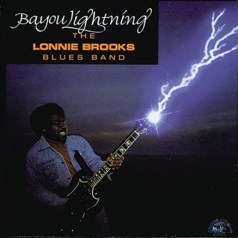 Lonnie Brooks - Bayou Lightning (1979)