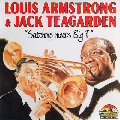 Louis Armstrong & Jack Teagarden - Satchmo Meets Big T (1990)