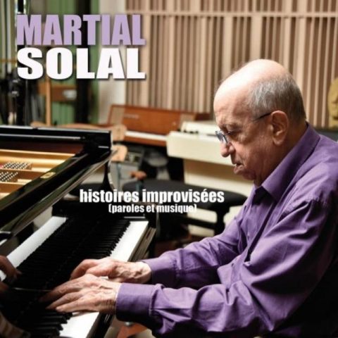 Martial Solal - Histoires improvisées (Paroles et musique) (2018)