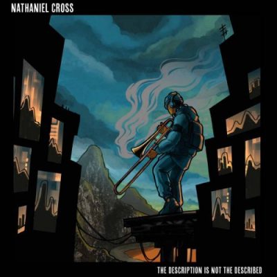 Nathaniel Cross - The Description Is Not The Described (2021)