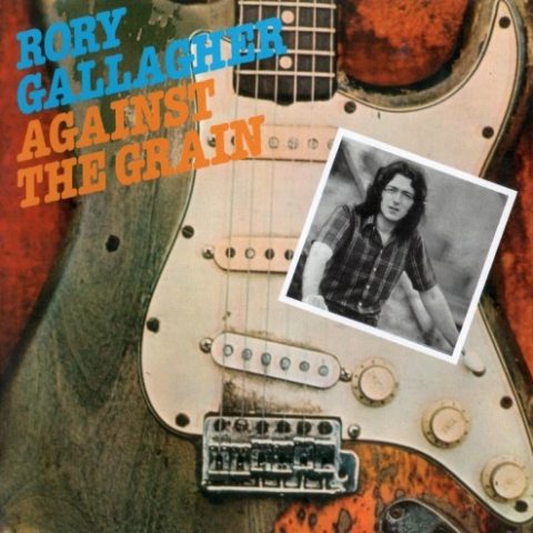 Rory Gallagher - Against the Grain (1975/2018)