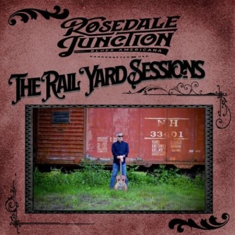 Rosedale Junction - The Rail Yard Sessions (2026)