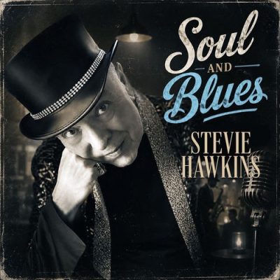 Stevie Hawkins - Soul and Blues (2026)