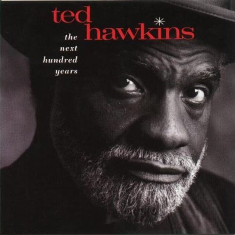 Ted Hawkins - The Next Hundred Years (1994)