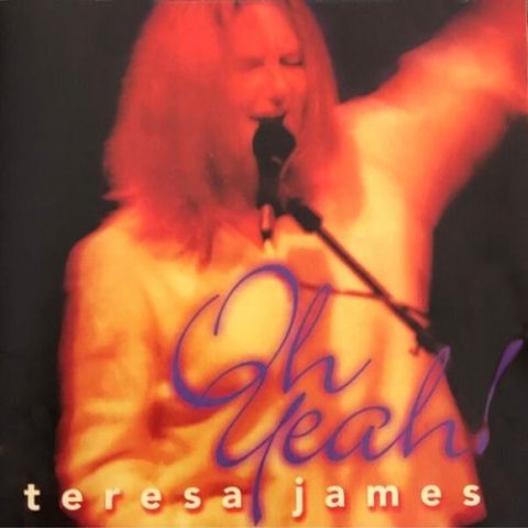 Teresa James - Oh Yeah! (2003)