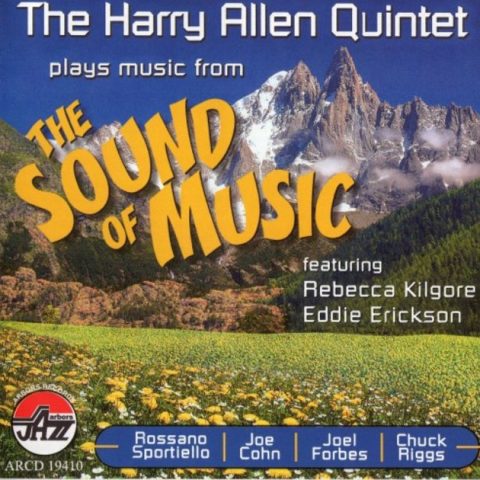 The Harry Allen Quintet - Plays Music From The Sound Of Music (2011)