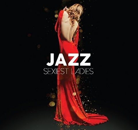 VA - Jazz Sexiest Ladies (2017)