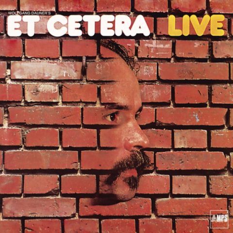 Wolfgang Dauner's Et Cetera - Live (1973/2017)