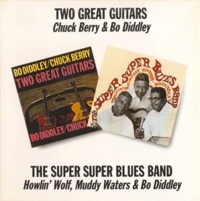 Chuck Berry, Bo Diddley, Howlin' Wolf, Muddy Waters – Two Great Guitars / The Super Super Blues Band (1996)