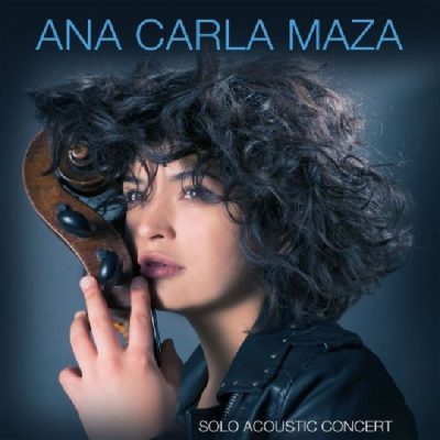 Ana Carla Maza - Solo Acoustic Concert (2017/2020)
