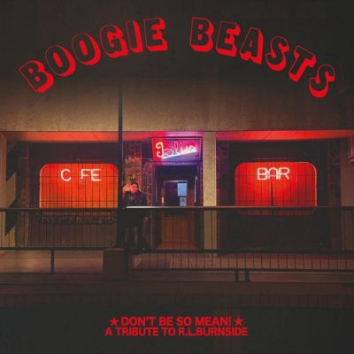 Boogie Beasts - Don't Be So Mean! (2026)