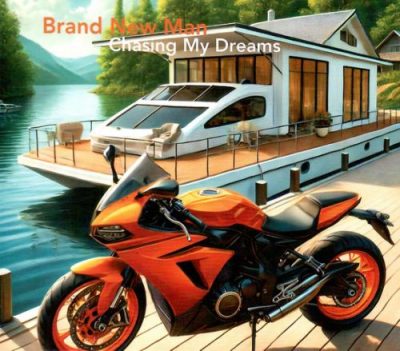 Brand New Man - Chasing My Dreams (2024)