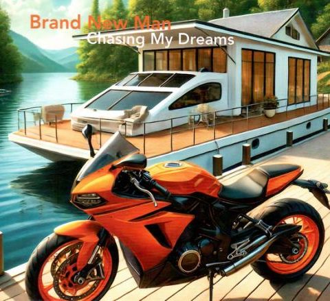 Brand New Man - Chasing My Dreams (2024)
