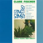 Clare Fischer - So Danco Samba (1964/2010)