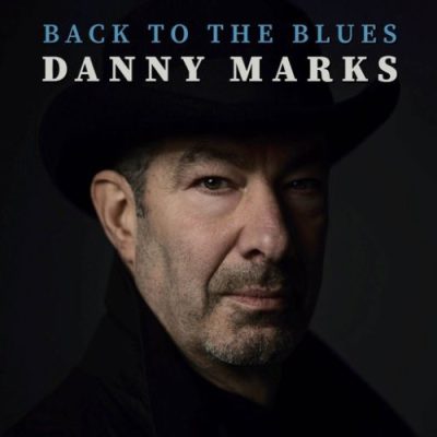Danny Marks - Back To The Blues (2026)