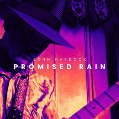 John Haydock - Promised Rain (2025)
