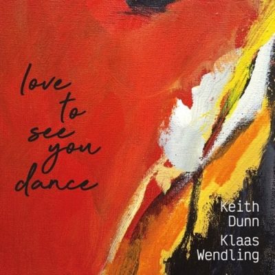 Keith Dunn, Klaas Wendling - Love to see you dance (2026)