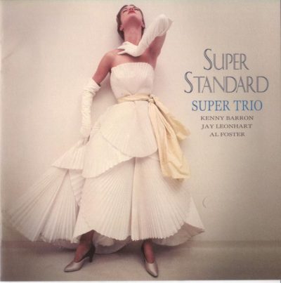Kenny Barron Super Trio - Super Standard (2004