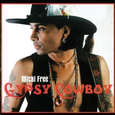 Micki Free - Gypsy Cowboy (2005)