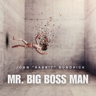 John "Rabbit" Bundrick - Mr. Big Boss Man (2026)