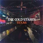 The Cold Stares - Texas (2026)