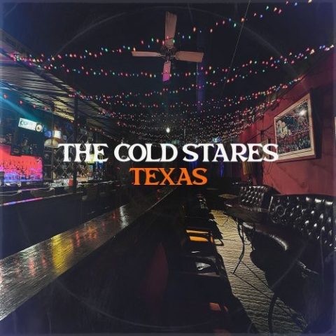The Cold Stares - Texas (2026)