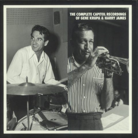 Complete Capitol Recordings of Gene Krupa & Harry James (1999)