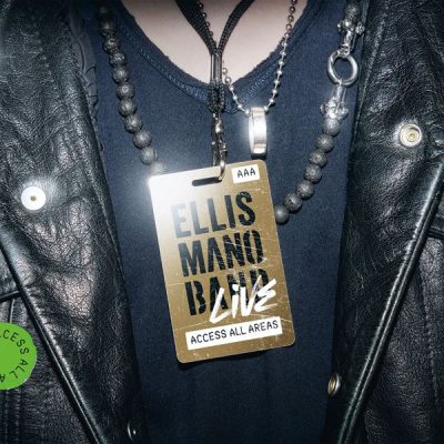 Ellis Mano Band - Live: Access All Areas (2024)