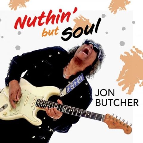 Jon Butcher - Nuthin' but Soul (2025)
