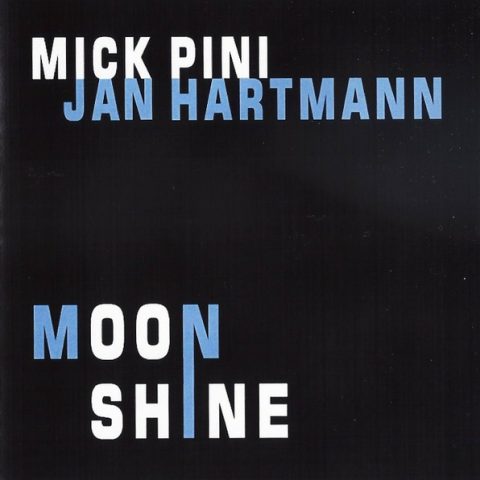 Mick Pini & Jan Hartmann - Moonshine (2007)
