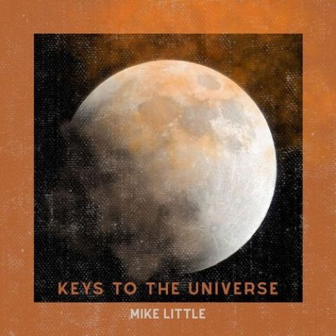 Mike Little - Keys to the Universe (2026)