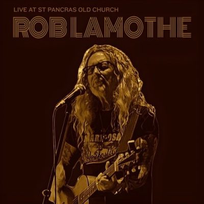 Rob Lamothe - Live at St Pancras Old Church (2026)