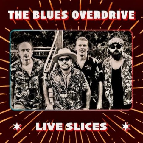 The Blues Overdrive - Live Slices (2026)