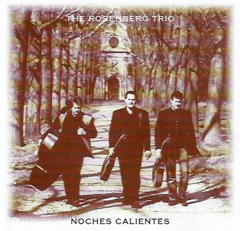 The Rosenberg Trio - Noches Calientes (1998)